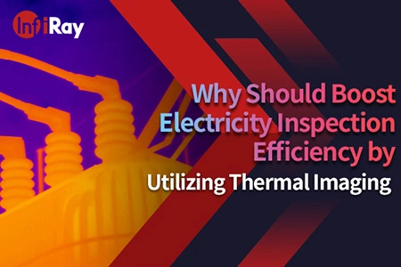 Warum sollte die Effizienz der Strom inspektion durch Verwendung der thermischen Bildgebung gesteigert werden