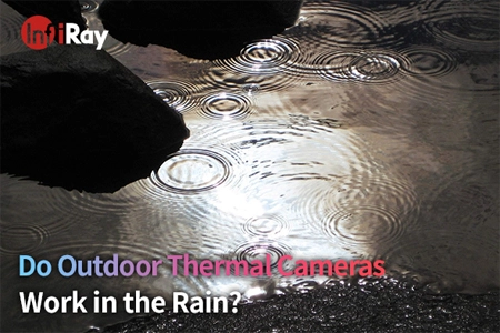 Arbeiten Outdoor-Wärme kameras im Regen?