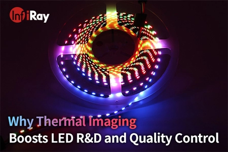 Warum thermische Bildgebung die Forschung und Entwicklung von LED und die Qualitäts kontrolle fördert